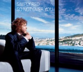 Simply Red - So Not Over You (Single Version)