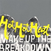 Hot Hot Heat - Talk to Me, Dance with Me