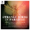 Strange Birds in Paradise: A West Papuan Soundtrack