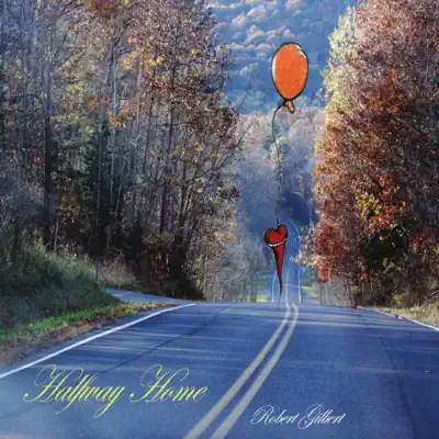 Halfway Home - Robert Gilbert