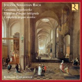 Bach: Complete Organ Works - L'oeuvre d'orgue intégrale - Gesamte Orgelwerke, 2009