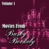 Movies from Busby Berkely Volume 1