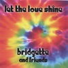 Bridgette - Aquarius/Let the Sunshine In