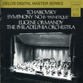 The Philadelphia Orchestra - Symphony No. 6 in B minor, Op. 74, "Pathetique" : IV. Finale: Adagio lamentoso