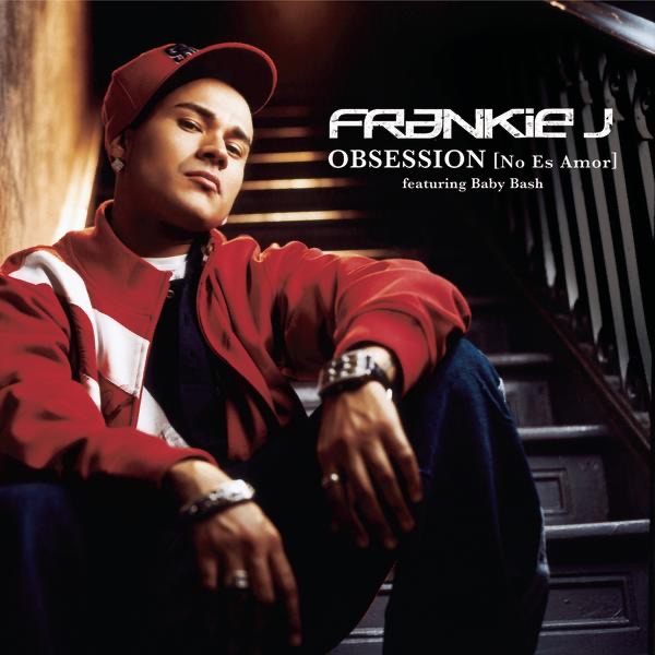 Obsession (No Es Amor) - Single - Frankie J featuring Baby Bash