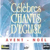 Célèbres chants d'Église: Avent - Noël artwork