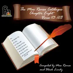 The Max Romeo Catalogue - Chapter 8, Verse 113-128 - Max Romeo The Max Romeo Catalogue - Chapter 8, Verse 113-128 - Max Romeo