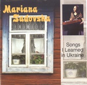 Mariana Sadovska - Cycle of Wedding Songs: Oi zasvity maty svichku/Sy plavalo sire utia/Za khatoiu/Dai u sinechkakh