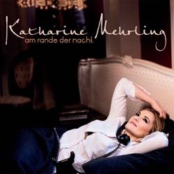 Katharine Mehrling - Vermiss Dich gar nicht mehr