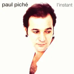L'instant - Paul Piché