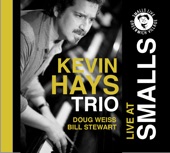Kevin Hays Trio - Live At Smalls