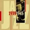 Jazz (1939-1945)