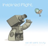 Inspired Flight - Pull, Push, Let Go (feat. Eligh)