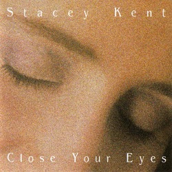 Stacey Kent - I'm Old Fashioned