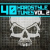 40 Hardstyle Tunes, Vol. 2