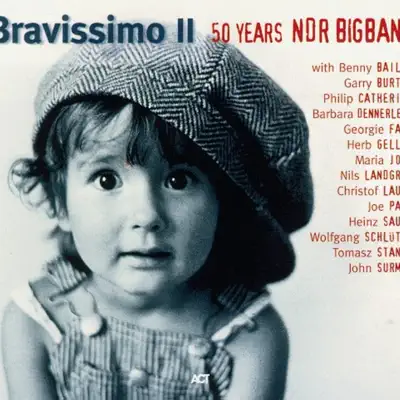 Bravissimo II - 50 Years NDR Bigband - NDR Bigband Bravissimo II - 50 Years NDR Bigband - NDR Bigband