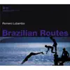 Stream & download Brazilian Routes