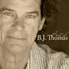 Best of B.J. Thomas album lyrics, reviews, download