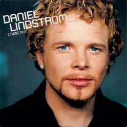 Coming True - Single - Daniel Lindström