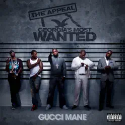 The Appeal - Georgia's Most Wanted - Gucci Mane