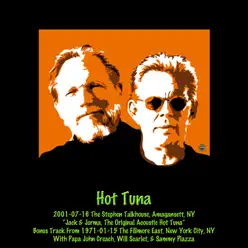 2001-07-16 The Stephen Talkhouse, Amagansett, NY - Hot Tuna