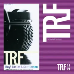 Hey! Ladies & Gentlemen - EP - TRF Hey! Ladies & Gentlemen - EP - TRF