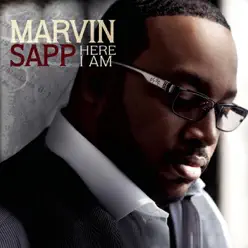 Here I Am (Deluxe Version) - Marvin Sapp