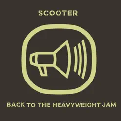 Back to the Heavyweight Jam - Scooter