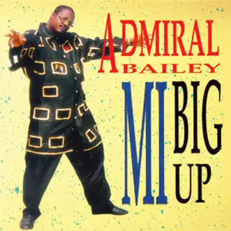 Mi Big Up by Admiral Bailey album reviews, ratings, credits