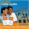 Visite audio : Rome - La basilique Sainte-Marie Majeure et ses mosaïques