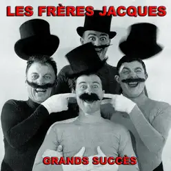 Les Frères Jacques (Grands succès) - Les Frères Jacques