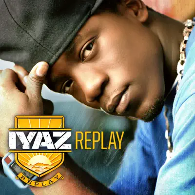 Replay (Deluxe Version) - Iyaz
