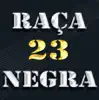 Raça Negra, Vol. 23 album lyrics, reviews, download