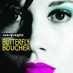 Scary Fragile by Butterfly Boucher album reviews, ratings, credits