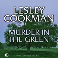 Lesley Cookman - Murder in the Green (Unabridged) artwork