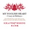 MY FOOLISH HEART~Crazy in Shibuya~ artwork