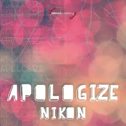Apologize - Nikon Apologize - Nikon