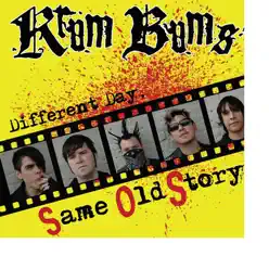 Same Old Story - Krum Bums