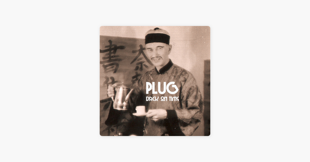 Back On Time Bonus Track Version By Plug Le Music Back On Time Bonus Track Version By Plug Le Music