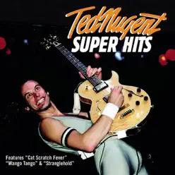 Super Hits - Ted Nugent