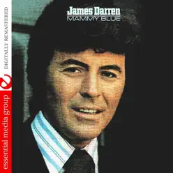 Mammy Blue (Remastered) - James Darren Mammy Blue (Remastered) - James Darren