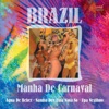 Brazil, Vol. 3 (Manha de Carnaval)