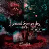 Lyrical Sympathy -LIVE- album lyrics, reviews, download