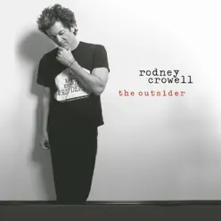 The Outsider - Rodney Crowell