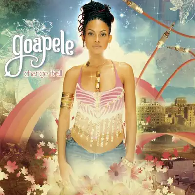 Change It All - Goapele