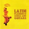 Latin Flamenco Songs And Guitars, 2008