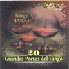 Puro Tango - Grandes Poetas del Tango, 2008