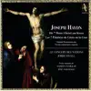 Haydn: The 7 Last Words of Christ On the Cross, Hob. XX:1A album lyrics, reviews, download