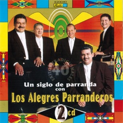 Los Alegres Parranderos - El Brindis del Viejito