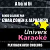 A ba ni bi (Rendu célèbre par Izhar Cohen & Alphabeta) [Version karaoké avec choeurs] - Single album lyrics, reviews, download